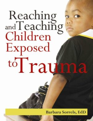 Reaching and Teaching Children Exposed to Trauma