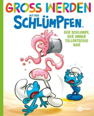Groß werden mit den Schlümpfen: Der Schlumpf
