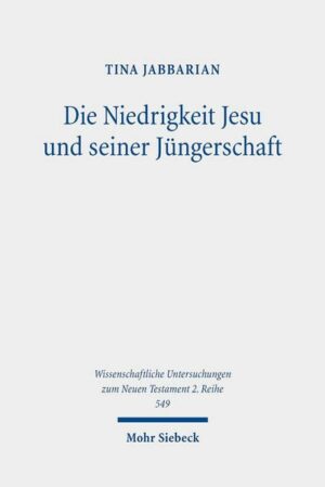 Die Niedrigkeit Jesu und seiner Jüngerschaft