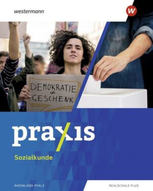 Praxis Sozialkunde / Praxis Sozialkunde - Ausgabe 2022 für Rheinland-Pfalz