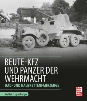 Beute-Kfz und Panzer der Wehrmacht