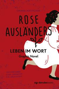 Rose Ausländers Leben im Wort