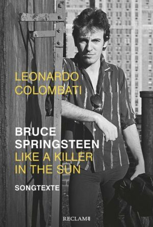 Bruce Springsteen – Like a Killer in the Sun