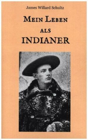 Mein Leben als Indianer
