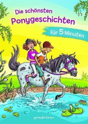 Die schönsten Ponygeschichten für 5 Minuten