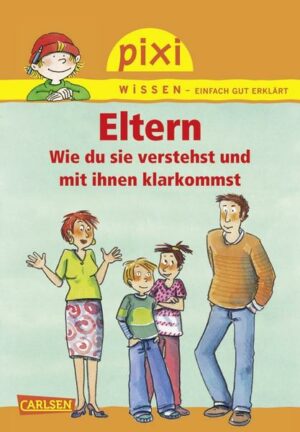 Eltern / Pixi Wissen Bd.62