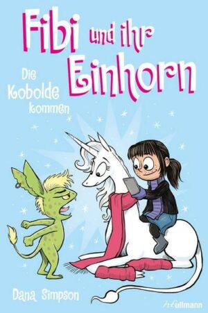 Fibi und ihr Einhorn (Bd. 3) – Die Kobolde kommen (Comics für Kinder)