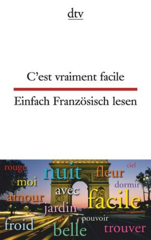 C'est vraiment facile Einfach Französisch lesen
