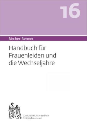 Bircher-Benner 16 Handbuch für Frauenleiden und die Wechseljahre