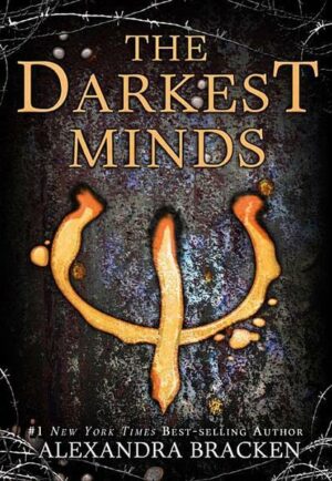 The Darkest Minds (a Darkest Minds Novel