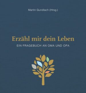 Erzähl mir dein Leben - Leinenausgabe