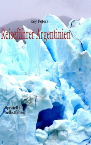 Argentinien für Selbstfahrer