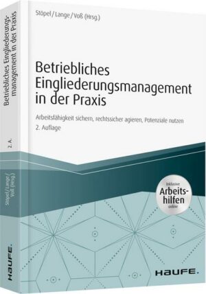 Betriebliches Eingliederungsmanagement in der Praxis - inkl. Arbeitshilfen online