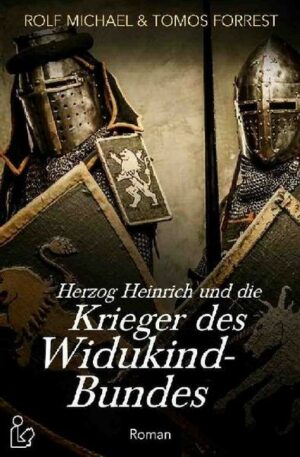 Herzog Heinrich und die Kinder des Widukind-Bundes