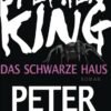 Das Schwarze Haus / Jack Sawyer Bd.2