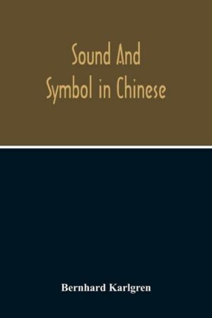 Sound And Symbol In Chinese