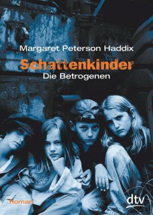 Die Betrogenen / Schattenkinder Bd.3