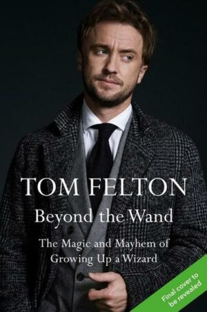 Beyond the Wand: The Magic and Mayhem of Growing Up a Wizard