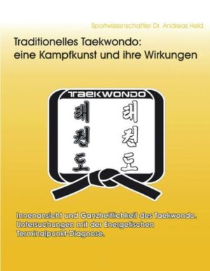 Traditionelles Taekwondo: eine Kampfkunst und ihre Wirkungen