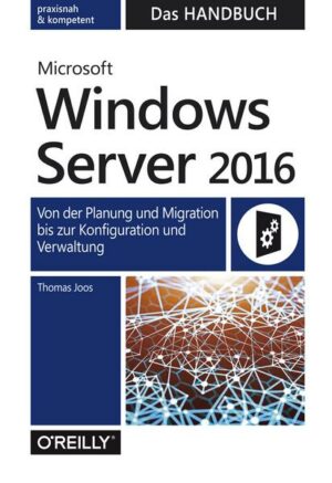 Microsoft Windows Server 2016  –   Das Handbuch