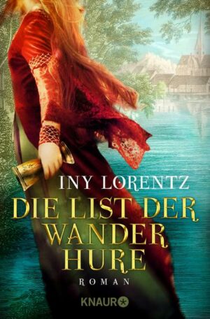 Die List der Wanderhure / Die Wanderhure Bd.6