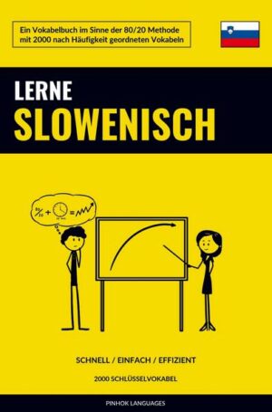 Lerne Slowenisch - Schnell / Einfach / Effizient