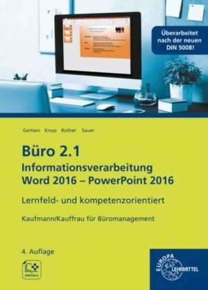 Büro 2.1 - Informationsverarbeitung Word 2016 - PowerPoint 2016