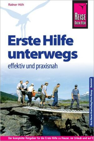 Reise Know-How Erste Hilfe unterwegs – effektiv und praxisnah