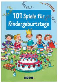 101 Spiele für Kindergeburtstage