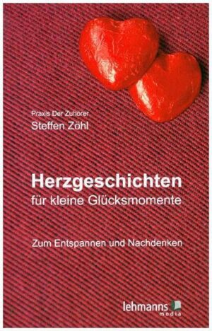 Herzgeschichten für kleine Glücksmomente