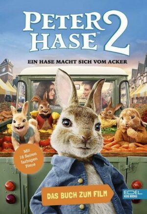 Peter Hase 2 – Ein Hase macht sich vom Acker