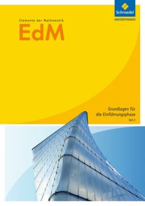 Elemente der Mathematik SII / Elemente der Mathematik SII - Arbeitshefte Grundlagen für die Einführungsphase Ausgabe 2012