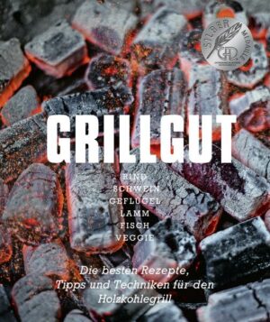 Grillgut – Die besten Rezepte zum Grillen