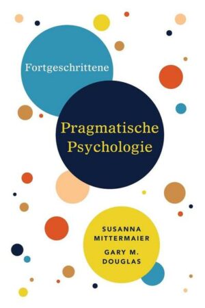 Fortgeschrittene Pragmatische Psychologie (German)