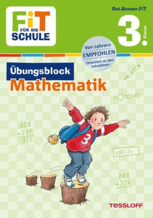 FiT FÜR DIE SCHULE: Übungsblock Mathematik 3. Klasse