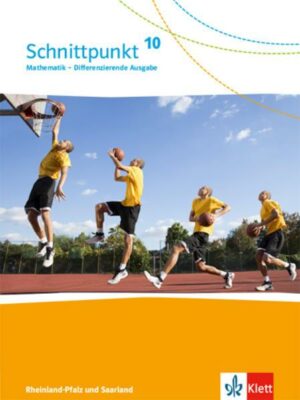 Schnittpunkt Mathematik 10. Differenzierende Ausgabe Rheinland-Pfalz und Saarland