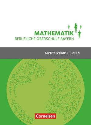 Mathematik - Berufliche Oberschule Bayern - Nichttechnik - Band 3 (FOS/BOS 13)