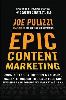 Epic Content Marketing: How to Tell a Different Story