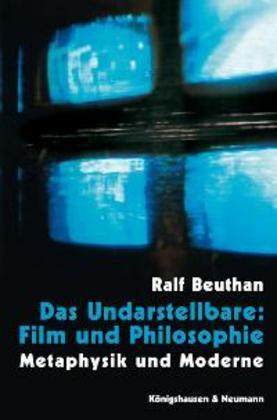 Das Undarstellbare: Film und Philosophie