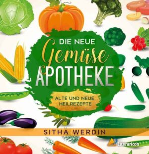 Die neue Gemüse-Apotheke