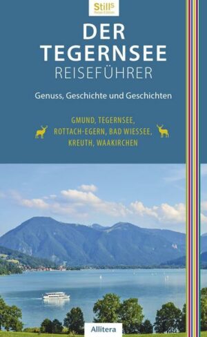 Der Tegernsee Reiseführer (3. Auflage)