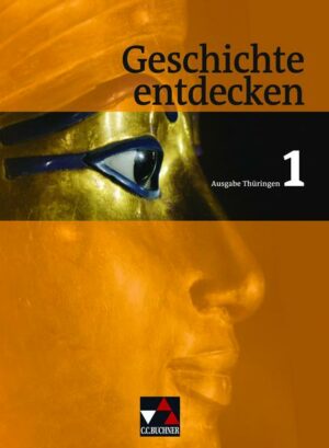 Geschichte entdecken – Thüringen / Geschichte entdecken Thüringen 1