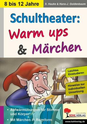 Schultheater: Warm ups und Märchen