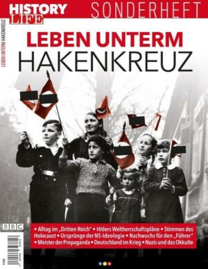 History Life Sonderheft: Leben unterm Hakenkreuz