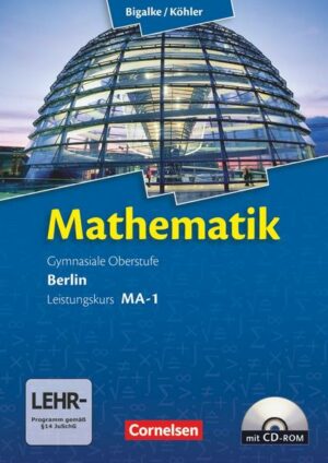 Bigalke/Köhler: Mathematik - Berlin - Ausgabe 2010 - Leistungskurs 1. Halbjahr