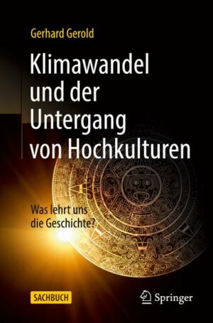 Klimawandel und der Untergang von Hochkulturen