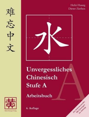 Unvergessliches Chinesisch