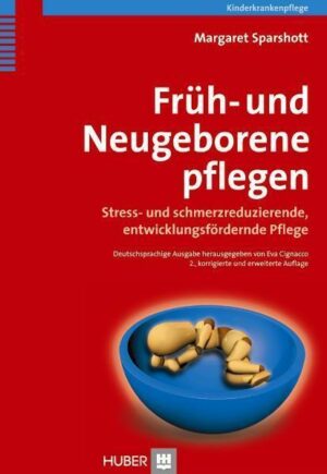 Früh- und Neugeborene pflegen