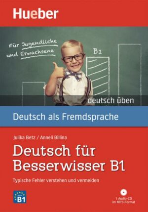 Deutsch für Besserwisser B1
