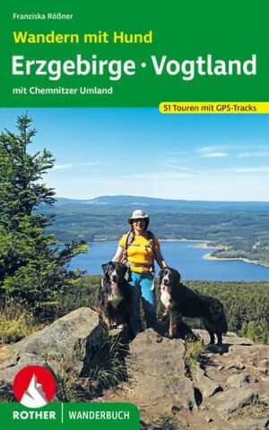 Wandern mit Hund Erzgebirge - Vogtland